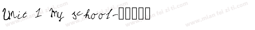 Unit 1 My school字体转换